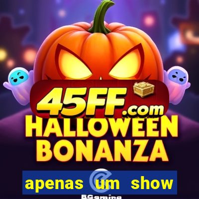 apenas um show pancadaria 2